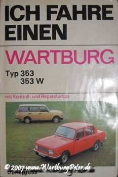 Ich fahre einen Wartburg